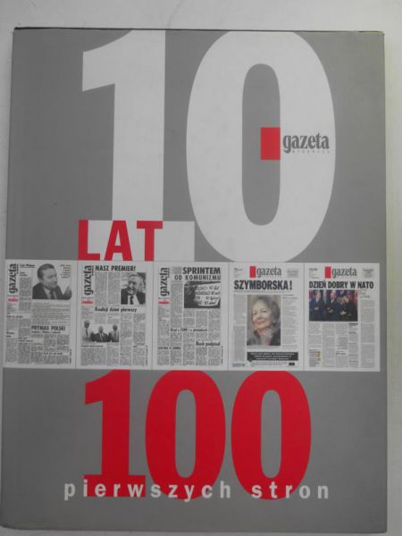 10 lat. 100 pierwszych stron