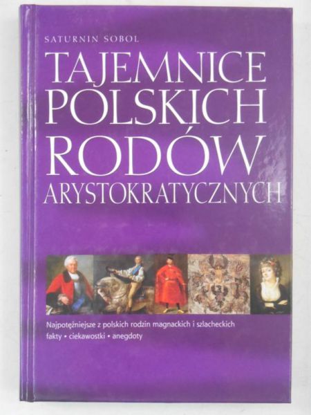Tajemnice polskich rodów arystokratycznych