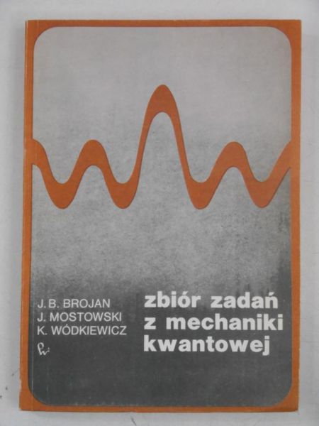 Zbiór zadań z mechaniki kwantowej