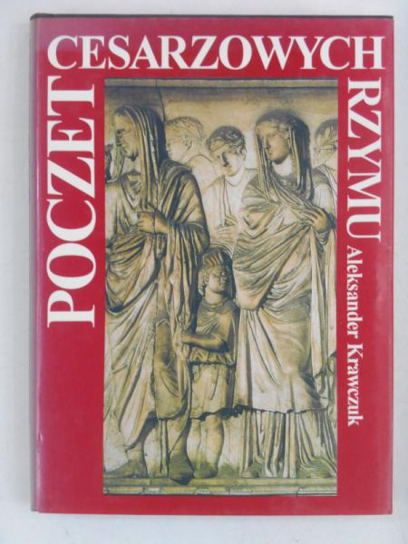 Krawczuk Aleksander - Poczet cesarzowych Rzymu