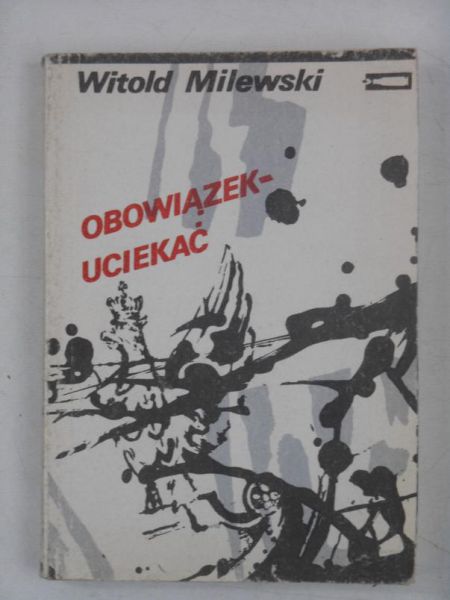 Obowiązek - Uciekać