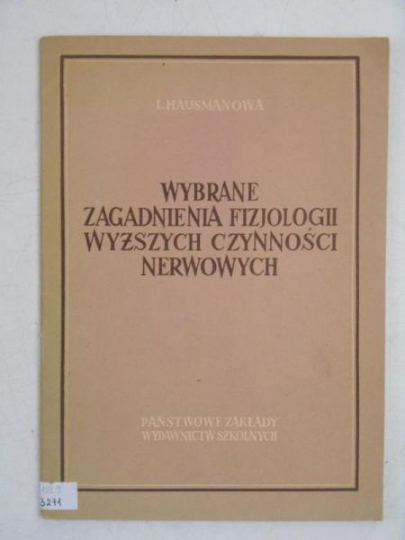 Wybrane zagadnienia fizjologii wyższych czynności nerwowych