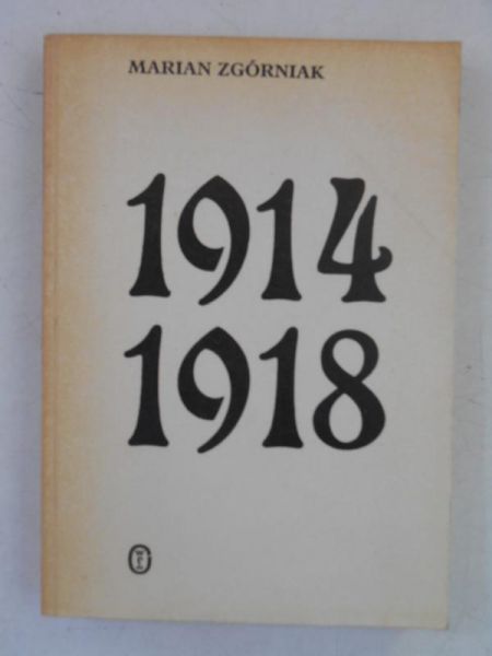 1914-1918 studia i szkice z dziejów I wojny światowej