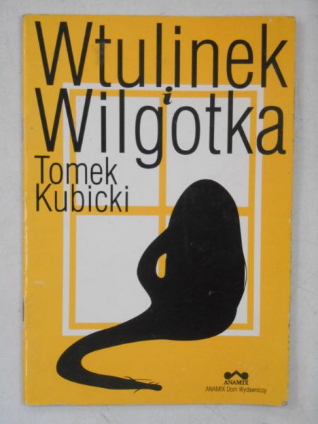 Kubicki Tomek - Wtulinek Wilgotka