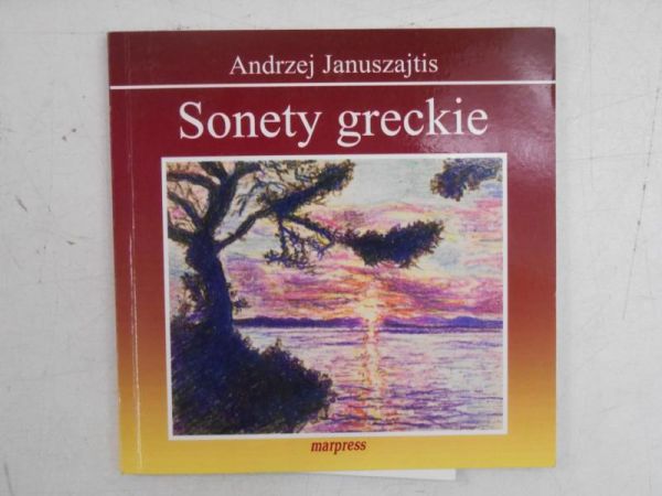 Januszajtis Andrzej - Sonety greckie