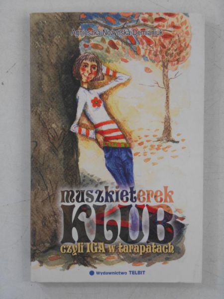 Klub muszkieterek czyli Iga w tarapatach