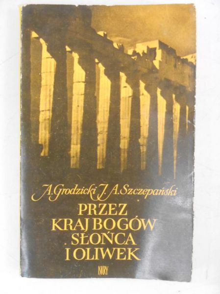Przez kraj bogów słońca i oliwek