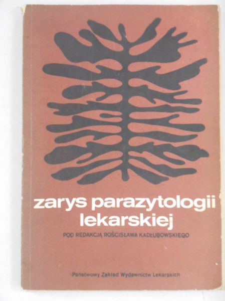 Zarys parazytologii lekarskiej
