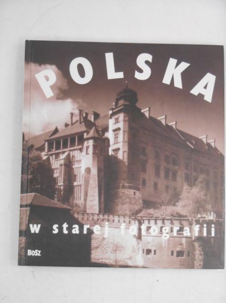 Polska w starej fotografii
