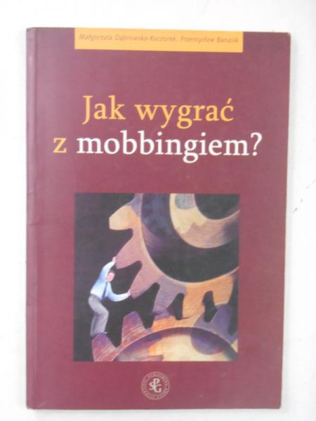 Jak wygrać z mobbingiem?