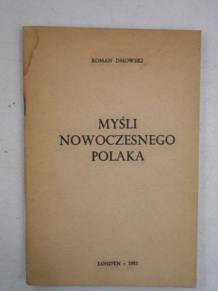 Dmowski Roman - Myśli nowoczesnego polaka