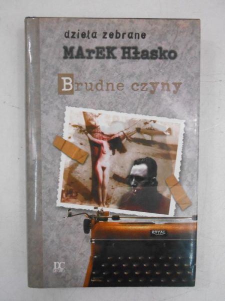 Hłasko Marek - Brudne czyny