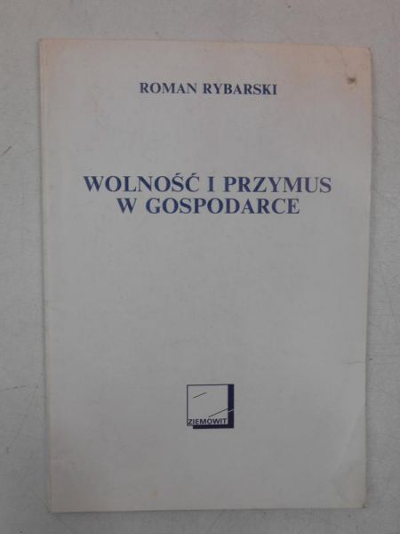 Wolność i przymus w gospodarce