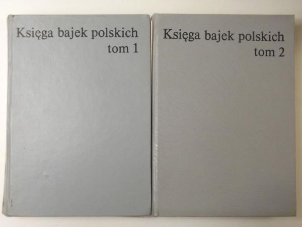 Księga bajek polskich, Tom I-II