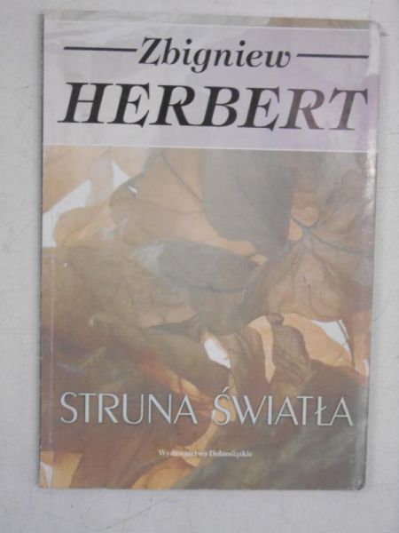 Herbert Zbigniew - Struna światła