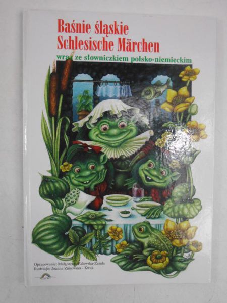 Baśnie śląskie Schlesische Marchen