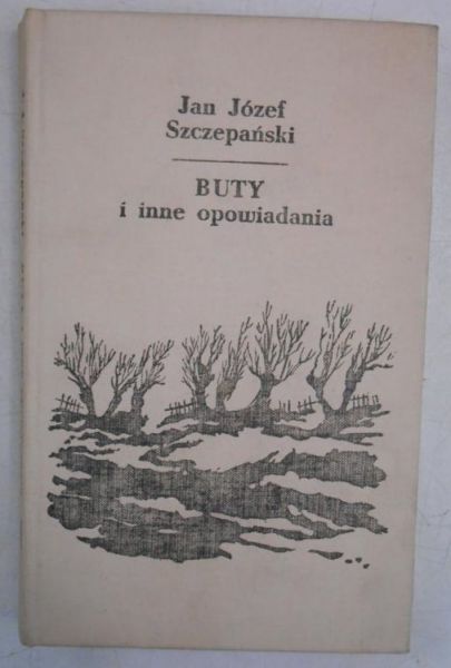 Szczepański Jan Józef - Buty i inne opowiadania