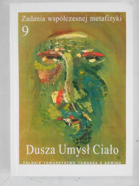 Dusza. Umysł. Ciało