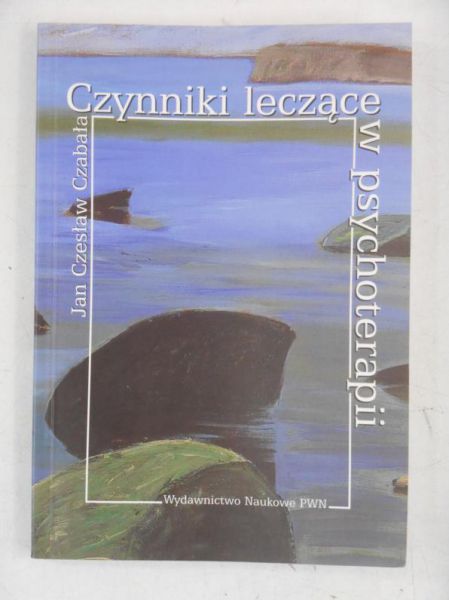 Czynniki leczące w psychoterapii