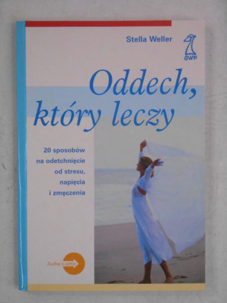 Weller Stella - Oddech, który leczy