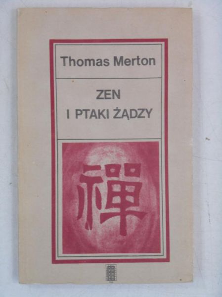Zen i ptaki żądzy