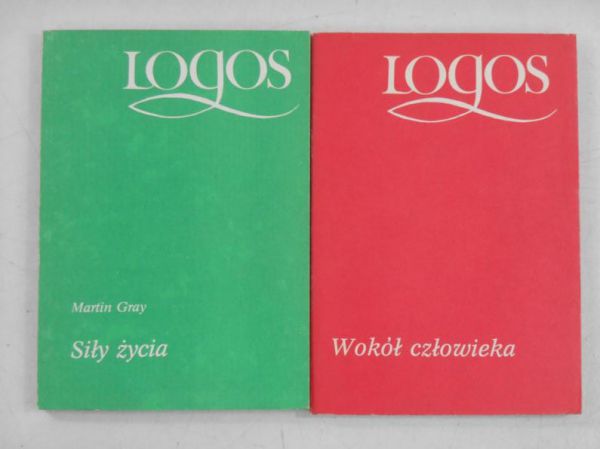 Gray M./Szyszkowska M. (red.) - Siły życia / Wokół człowieka