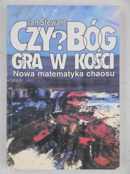 Czy Bóg gra w kości? Nowa matematyka chaosu