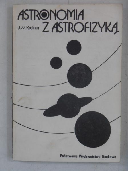 Kreiner J. M. - Astronomia z astrofizyką