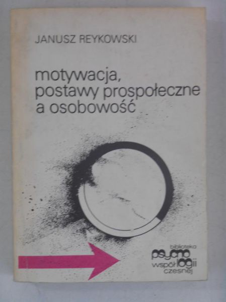 Motywacja, postawy prospołeczne a osobowość