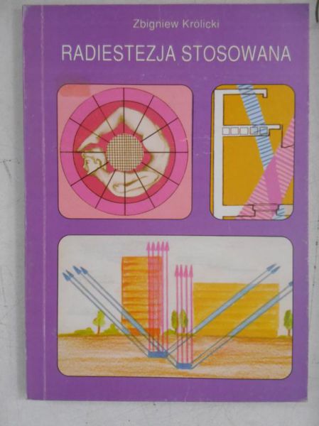 Królicki Zbigniew - Radiestezja stosowana