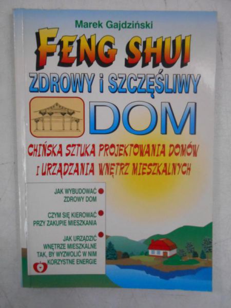 Gajdziński Marek - Feng Shui. Zdrowy i szczęśliwy dom