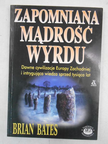 Bates Brian - Zapomniana mądrość wyrdu