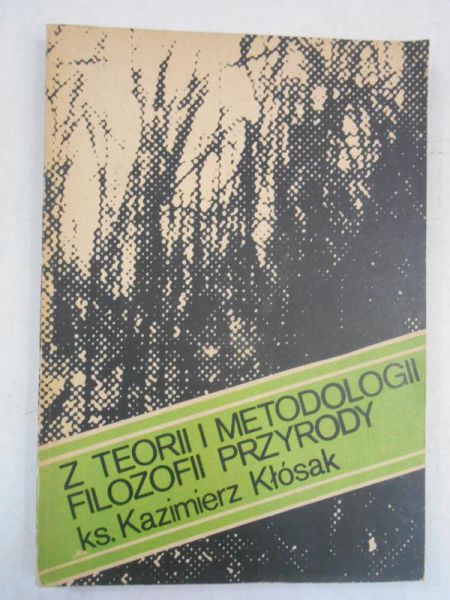 Z teorii i metodologii filozofii przyrody