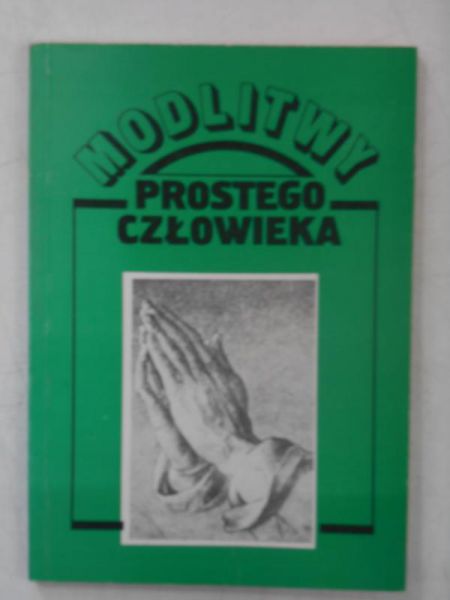 Modlitwy prostego człowieka