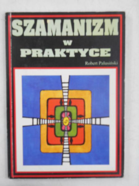 Szamanizm w praktyce