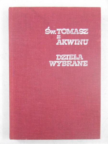 Święty Tomasz z Akwinu - Dzieła wybrane