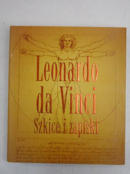 Leonardo da Vinci Szkice i zapiski