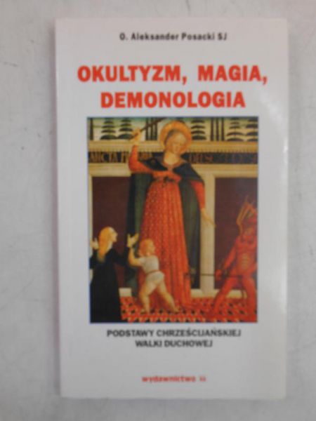 Okultyzm, magia, demonologia