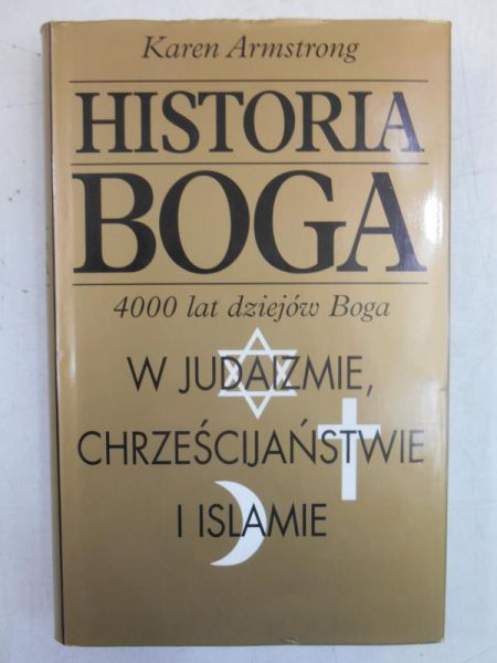 Armstrong Karen - Historia Boga. 4000 lat dziejów Boga  w judaizmie chrześcijaństwie i islamie