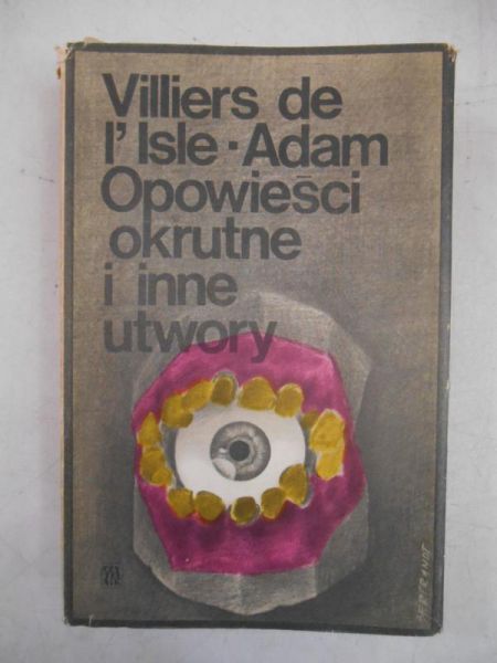 Opowieści okrutne i inne utwory