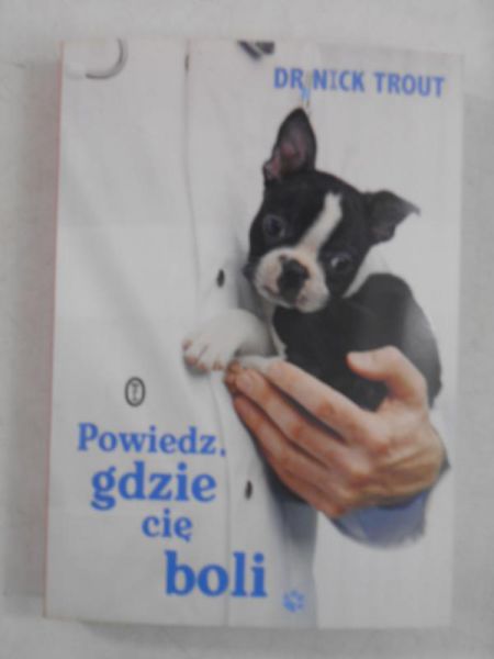 Powiedz, gdzie cię boli