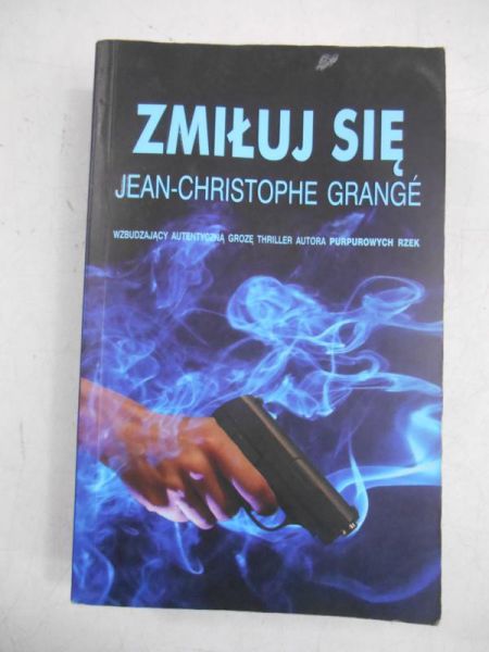 Grange Jean-Christophe - Zmiłuj się