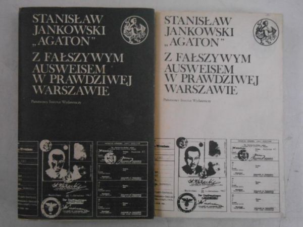 Jankowski Stanisław -  Z fałszywym Ausweisem w prawdziwej Warszawie, Tom I-II