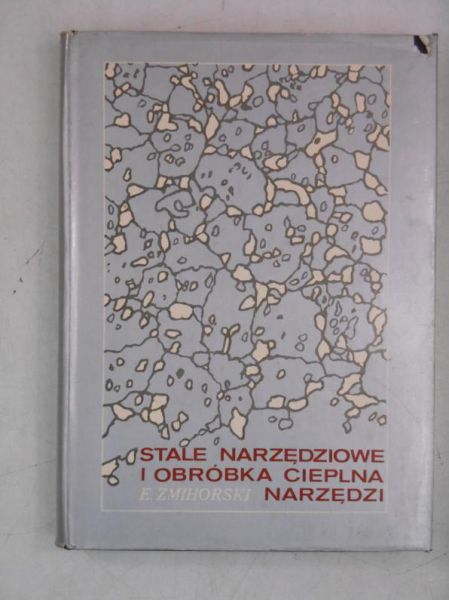 Stale narzędziowe i obróbka cieplna narzędzi
