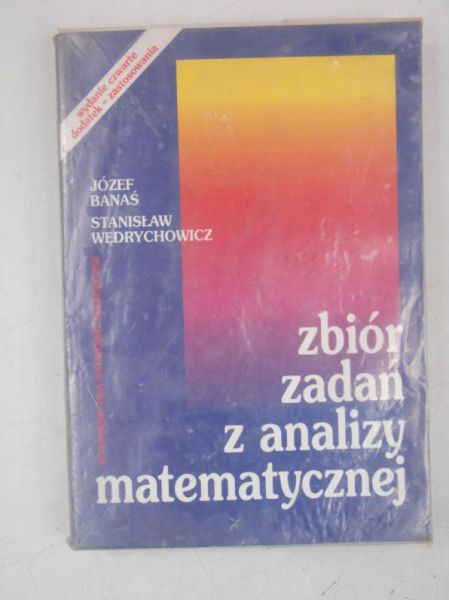 Banaś Józef - Zbiór zadań z analizy matematycznej