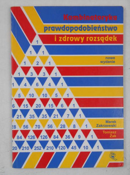 Kombinatoryka, prawdobodobieństwo i zdrowy rozsądek