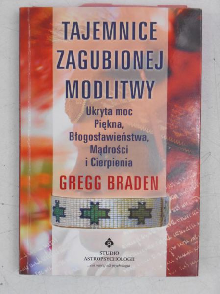 Braden Gregg - Tajemnice zagubionej modlitwy