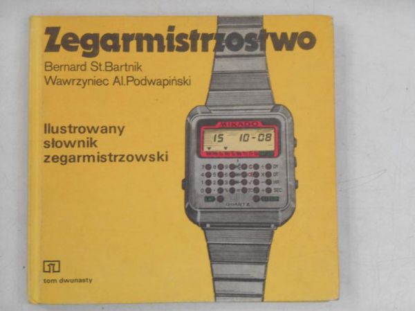 Bartnik Bernard St. - Zegarmistrzostwo