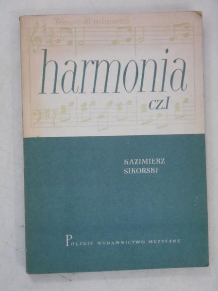Sikorski Kazimierz - Harmonia, Część I