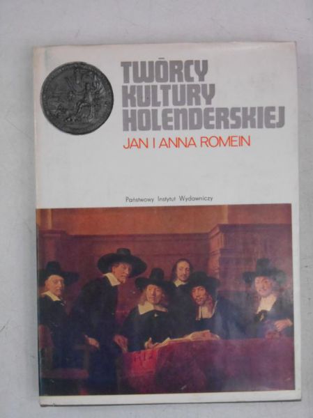 Romein Jan i Anna - Twórcy kultury holenderskiej